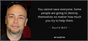 Bryant H. McGill Quotes