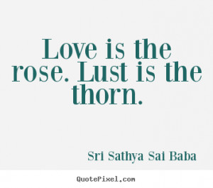 Love The Rose Lust...