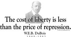 Life Lessons ~ W.E.B. Du Bois Quotes
