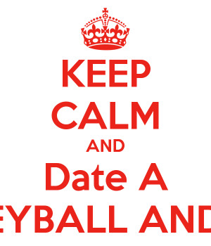 KEEP CALM AND Date A BASKETBALL VOLLEYBALL AND SOFTBALL PLAYER