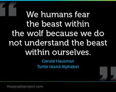 within the wolf because we do not understand the beast within ...