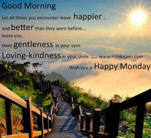 Good Morning Quotes,Wish you a Happy Monday , Inspiring Pictures ...