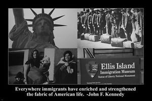 ELLIS-ISLAND-motivational-POSTER-JFK-quote-24X36-US-immigration ...