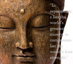 Buddha Quotes on Compassion : In separateness lies the world's ...