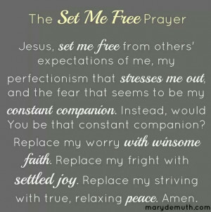 The Set Me Free Prayer