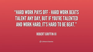 quote-Robert-Griffin-III-hard-work-pays-off-hard-work-184396_1.png