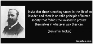insist that there is nothing sacred in the life of an invader, and ...