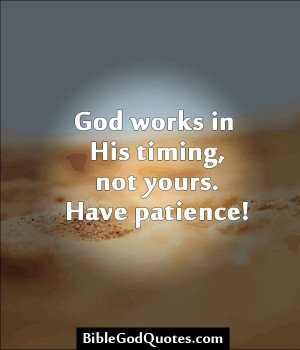 God works in His timing, not yours. Have patience! http ...