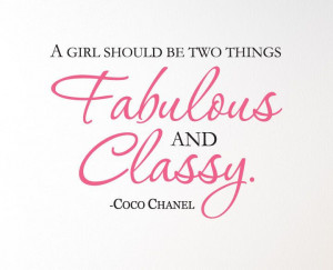 COCO CHANEL Quote A girl should be two things Fabulous and Classy Wall ...
