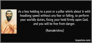 As a boy holding to a post or a pillar whirls about it with headlong ...