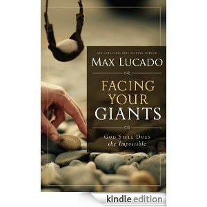 Max Lucado Facing Your Giants Kindle