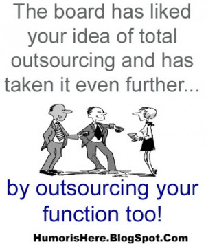 Idea of total outsourcing