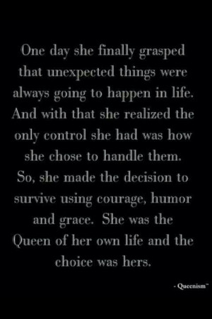 One day she finally grasped that unexpected things were always going ...