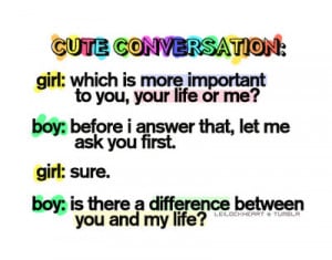 boy, conversation, couple, cute, girl, life, lol, love, lovely, quotes ...