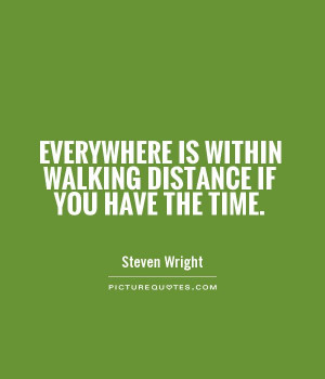 Time Quotes Distance Quotes Steven Wright Quotes