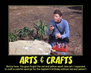 Arts & Crafts --- McCoy here. You guys forgot the red and yellow sand ...