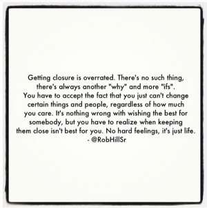 Getting closure is overrated.