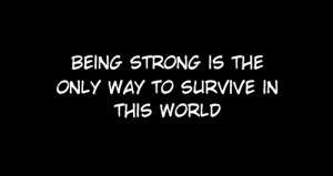 being strong, black and white, manga, quote, saying, shoujo, thoughts ...
