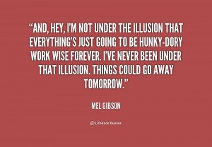 Mel Gibson Quotes