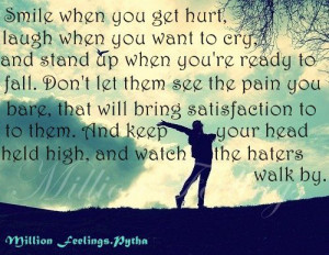 Keep your head held high and watch the haters walk by ♥