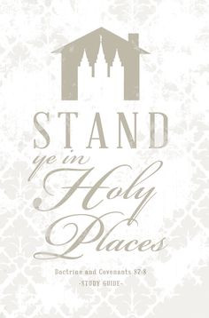 Stand Ye In Holy Places” Theme Quotes Here are some great quotes to ...