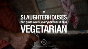 ... vegetarian. - Paul McCartney Delicious Quotes on Vegetarianism, Being