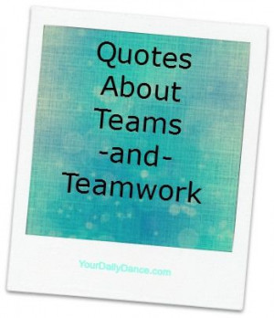 Team/Teamwork+Quotes...