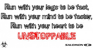 ... Quotes For You: Unstoppable Running Quotes And Sayings In Simple Paper