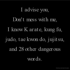 Don't Mess with Me Quotes