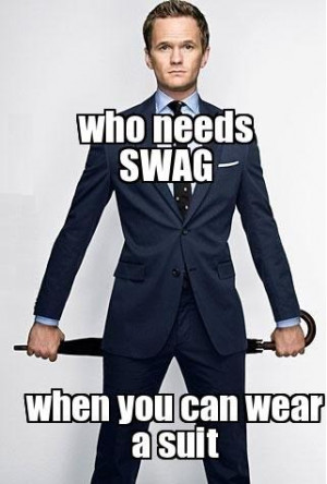 Who needs swag when you can wear a suit!