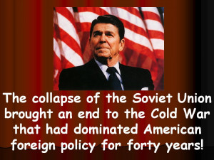 Here's a couple of famous quotes from the Cold War.