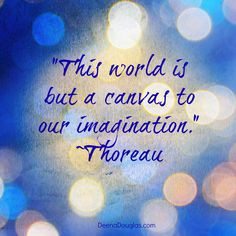 Thoreau Quote More