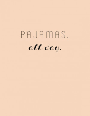 Pajama Quote Print 8.5