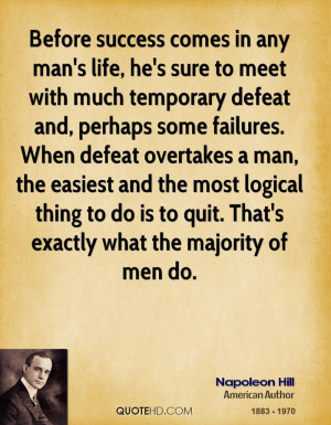 Before success comes in any man's life, he's sure to meet with much ...