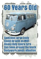 ... Shirt, 60 Year Old VW Camper Van Funny Quote Ideal Birthday Present