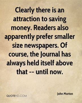 John Morton - Clearly there is an attraction to saving money. Readers ...