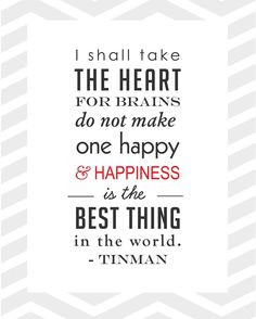 Wizard of oz quote. Tin man More