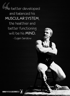 ... MUSCULAR SYSTEM, the healthier and better functioning will be his mind