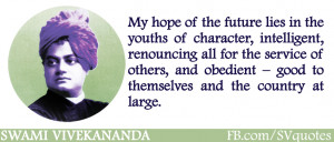 Quotes Youth Future ~ Swami Vivekananda - Youth is the Future of India ...