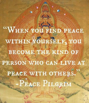 Live at Peace with yourself...