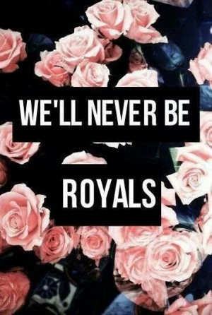 Lorde - royals