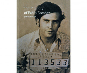 James Mollison, The Memory of Pablo Escobar cover