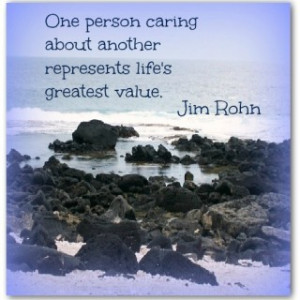 ... About Another Represents Life’s Greatest Value Quote By Jim Rohn