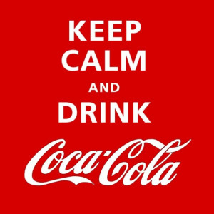 Keep calm & drink Coca Cola