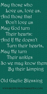 for our Irish daughter-in-law Old Gaelic blessing...