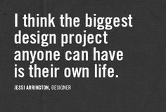 ... project life design interiors quote life true stories design quotes