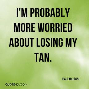 Tan Quotes