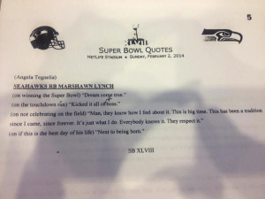 ... Lynch’s post-game Super Bowl quotes were straight to the point