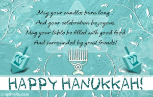 ... Happy Hanukkah!' a happy hanukkah wish for your friends and dear ones