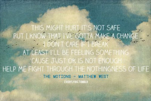 through the motions i don t want to go one more day without your own ...